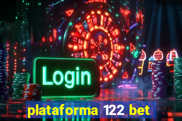 plataforma 122 bet